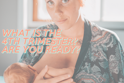 Are You Ready For The Fourth Trimester?