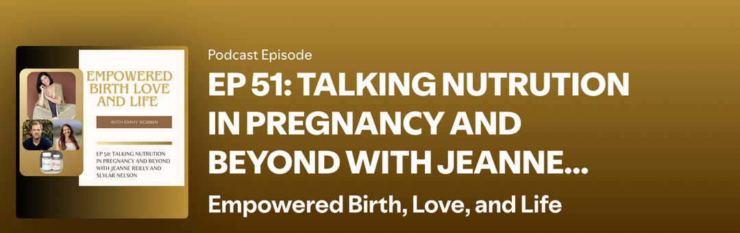 Empowered Birth Love and Life: Nutrition In Pregnancy and Beyond