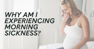 Why Am I Experiencing Morning Sickness?